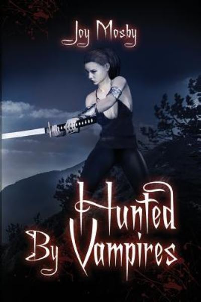 Cover for Joy Mosby · Hunted by Vampires (Paperback Book) (2019)