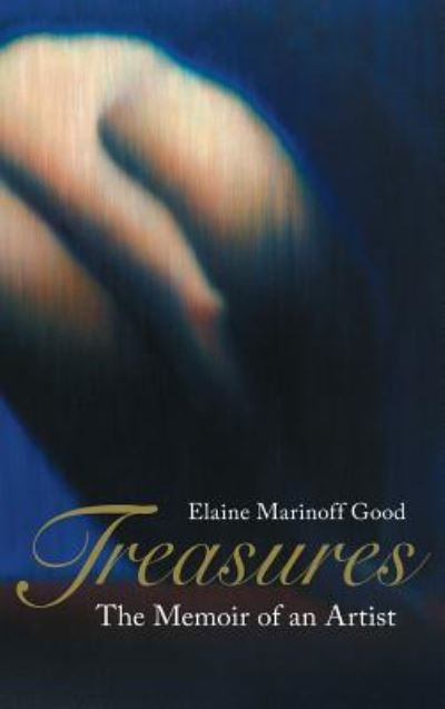 Cover for Elaine Marinoff Good · Treasures (Hardcover Book) (2019)