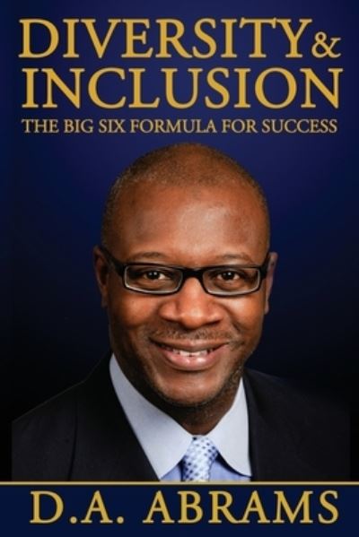 Diversity & Inclusion - D a Abrams - Bøker - Da Abrams Books - 9781733431347 - 1. september 2019