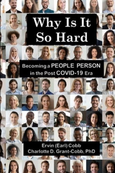 Why Is It So Hard: Becoming A People Person in the Post COVID-19 Era - Richer Life, LLC - Cobb, Ervin (Earl) - Livros - Richer Press - 9781733569347 - 1 de dezembro de 2021