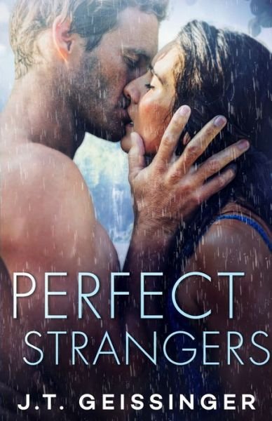 Cover for J.T. Geissinger · Perfect Strangers (Pocketbok) (2019)