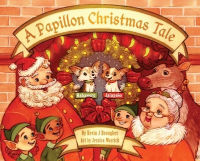 Cover for Kevin Brougher · A Papillon Christmas Tale (Hardcover Book) (2020)