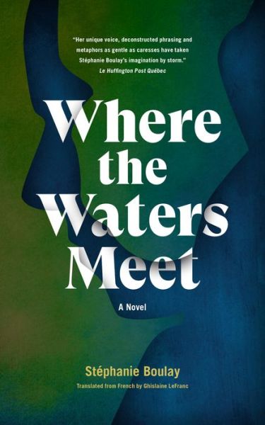 Cover for Stephanie Boulay · Where The Waters Meet: A Novel (Paperback Book) (2020)