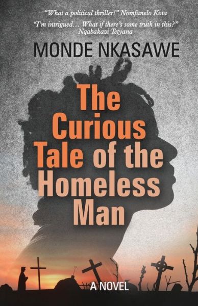 Cover for Monde Nkasawe · The Curious Tale of the Homeless Man (Paperback Book) (2020)