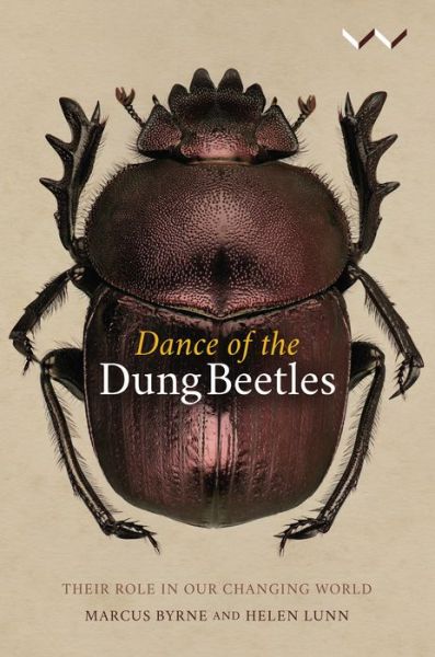 Cover for Marcus Byrne · Dance of the Dung Beetles: Their role in our changing world (Paperback Book) (2019)