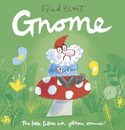 Cover for Fred Blunt · Gnome (Paperback Book) (2021)