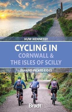 Cover for Huw Hennessy · Cycling in Cornwall and the Isles of Scilly: 21 hand-picked rides (Paperback Book) (2021)