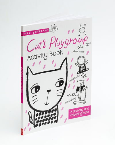 Cat's Playgroup: A Drawing and Colouring Book - Wee Gallery Activity Books - Surya Sajnani - Livros - QED Publishing - 9781784934347 - 21 de março de 2016