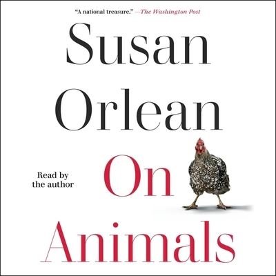 Cover for Susan Orlean · On Animals (CD) (2021)