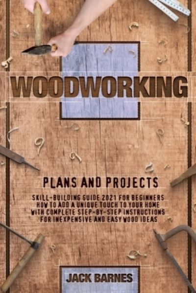 Cover for Jack Barnes · Woodworking Plans and Projects (Paperback Book) (2020)