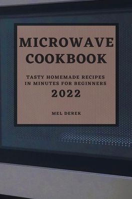 Cover for Mel Derek · Microwave Cookbook 2022 (Paperback Book) (2022)