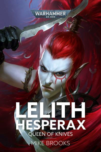 Cover for Mike Brooks · Lelith Hesperax: Queen of Knives (Gebundenes Buch) (2024)