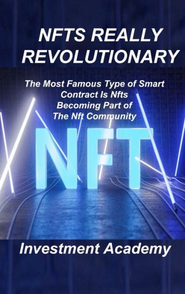 Cover for Investment Academy · Nfts Really Revolutionary (Hardcover Book) (2022)