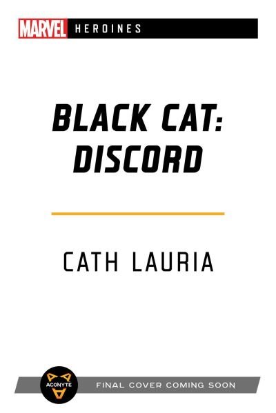 Cover for Cath Lauria · Black Cat: Discord: A Marvel Heroines Novel - Marvel Heroines (Paperback Book) [Paperback Original edition] (2022)