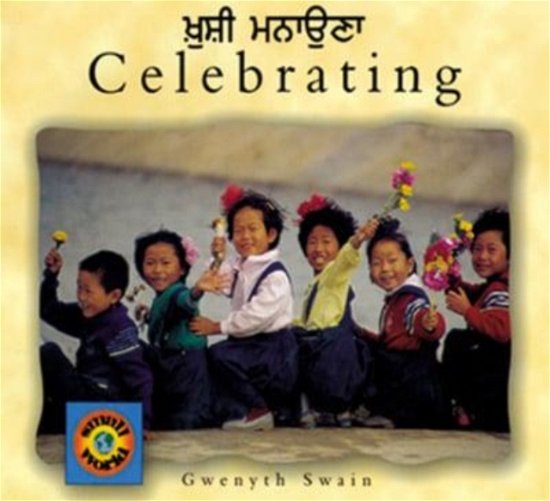 Cover for Gwenyth Swain · Celebrating (Punjabi-English) - Small World S. (Paperback Book) [Bilingual edition] (2000)