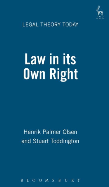 Cover for Henrik Olsen · Law in its Own Right - Legal Theory Today (Hardcover Book) (2000)