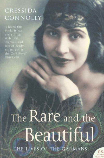 Cover for Cressida Connolly · The Rare and the Beautiful: The Lives of the Garmans (Pocketbok) (2005)