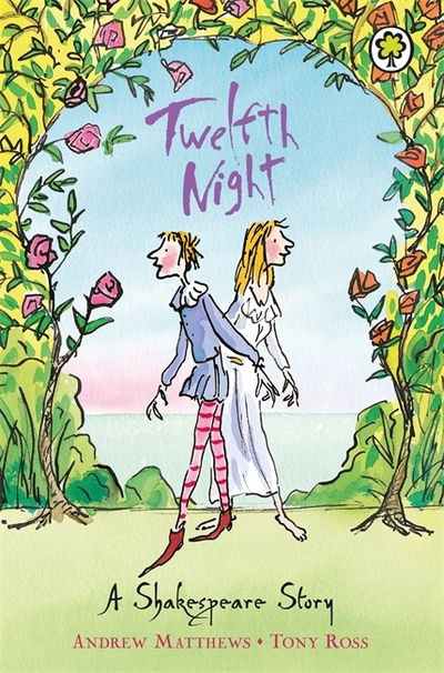 A Shakespeare Story: Twelfth Night - A Shakespeare Story - Andrew Matthews - Książki - Hachette Children's Group - 9781841213347 - 28 sierpnia 2003