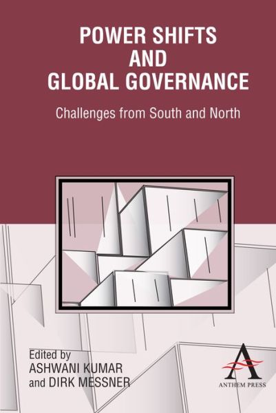 Cover for Ashwani Kumar · Power Shifts and Global Governance: Challenges from South and North (Paperback Book) (2011)