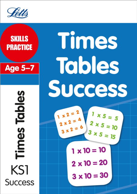 Cover for Angela Smith · Times Tables Age 5-7: Skills Practice - Letts Key Stage 1 Success (Paperback Book) (2013)