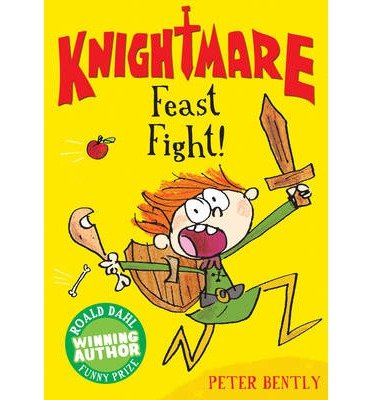 Cover for Peter Bently · Feast Fight! - Knightmare (Taschenbuch) [UK edition] (2014)