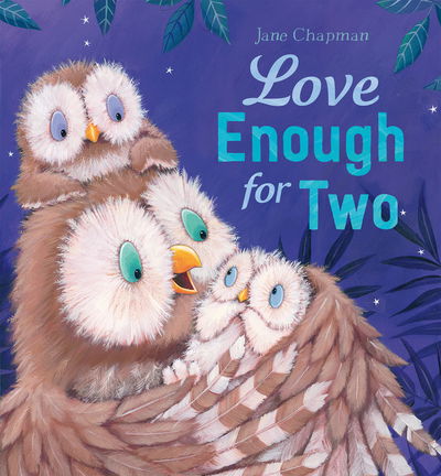 Love Enough for Two - Jane Chapman - Książki - Little Tiger Press Group - 9781848694347 - 13 lipca 2017