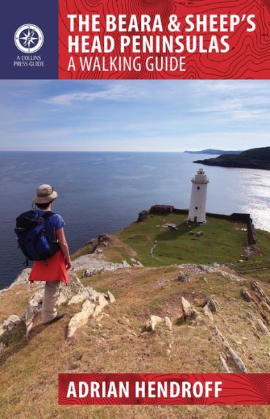 The Beara & Sheep's Head Peninsulas - Walking Guides - Adrian Hendroff - Books - Gill - 9781848892347 - May 18, 2015