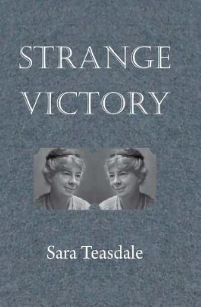 Cover for Sara Teasdale · Strange Victory (Pocketbok) (2016)