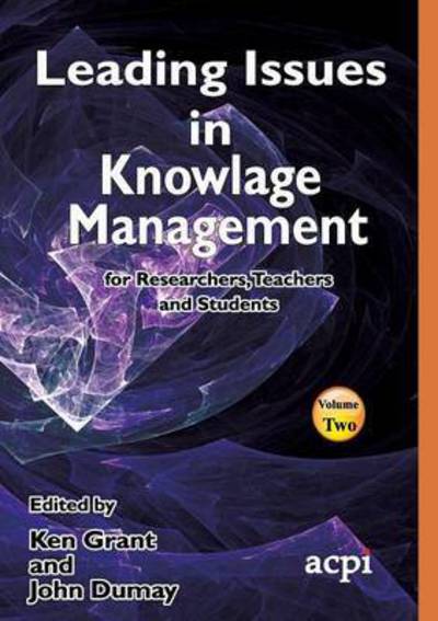 Leading Issues in Knowledge Management Volume 2 - John Dumay - Books - Acpil - 9781910810347 - July 27, 2015