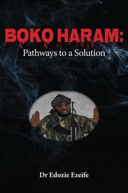 Cover for Edozie Ikemefuna Ezeife · Boko Haram (Book) (2022)