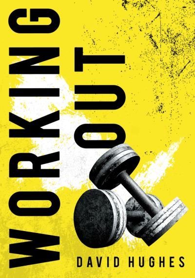Cover for David Hughes · Working Out (Paperback Book) (2021)