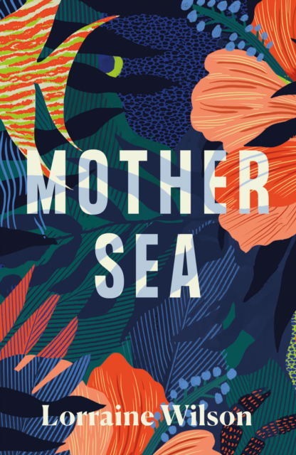 Cover for Lorraine Wilson · Mother Sea (Paperback Book) (2024)