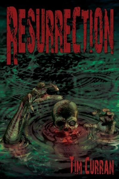 Cover for Tim Curran · Resurrection (Book) (2020)