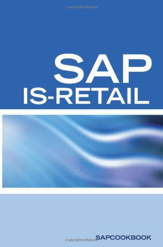 SAP Is-Retail Interview Questions: SAP Is-Retail Certification Review - Terri Sanchez - Books - Equity Press - 9781933804347 - April 15, 2007