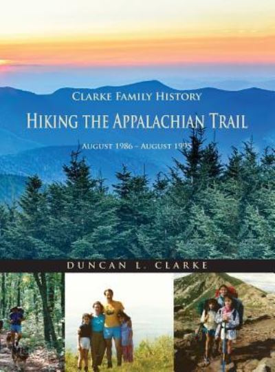 Cover for Duncan L Clarke · Hiking the Appalachian Trail (Hardcover Book) (2016)