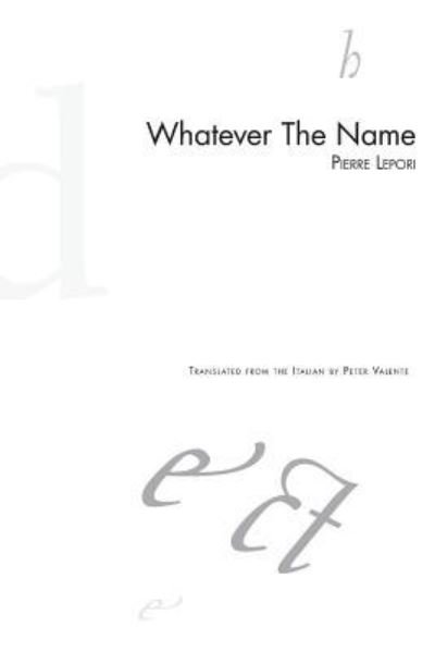 Cover for Pierre Lepori · Whatever The Name (Taschenbuch) (2017)