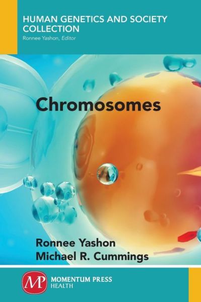 Cover for Ronnee Yashon · Chromosomes - Human Genetics and Society Collection (Paperback Book) (2018)