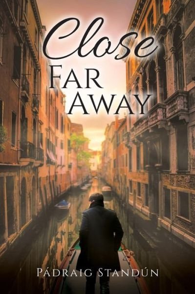 Cover for Pádraig Standún · Close Far Away (Paperback Book) (2019)