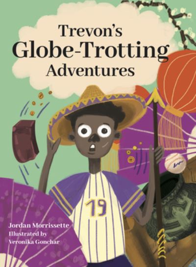 Cover for Jordan Morrissette · Trevon's Globe-Trotting Adventures (Hardcover Book) (2021)