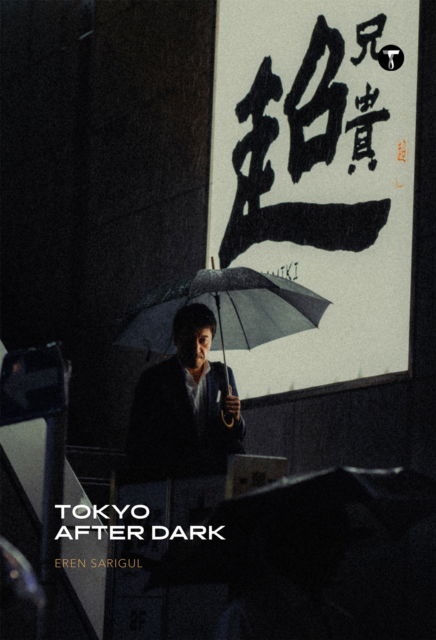 Cover for Tokyo After Dark (Hardcover Book) (2025)