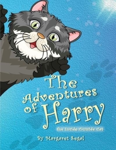 Cover for Margaret Segal · The Adventures of Harry the Inside-Outside Cat (Paperback Book) (2022)
