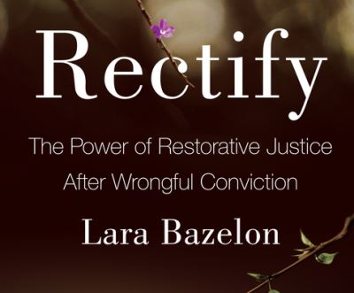 Cover for Lara Bazelon · Rectify (CD) (2018)