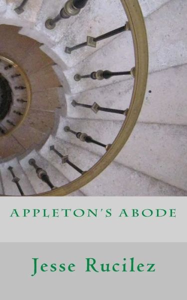 Cover for Jesse Lynn Rucilez · Appleton's Abode (Paperback Book) (2017)