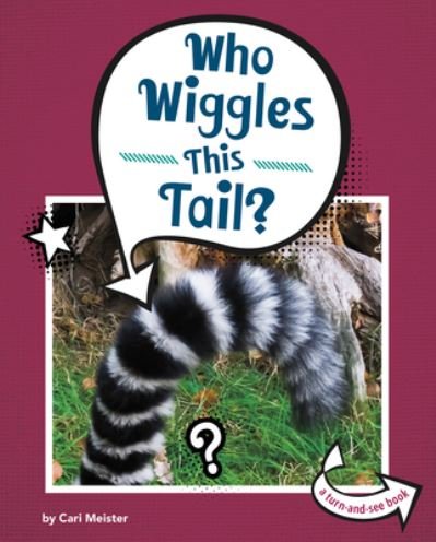 Cover for Cari Meister · Who Wiggles This Tail? (Inbunden Bok) (2020)