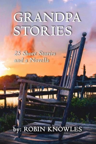 Robin Knowles · Grandpa Stories (Paperback Book) (2017)