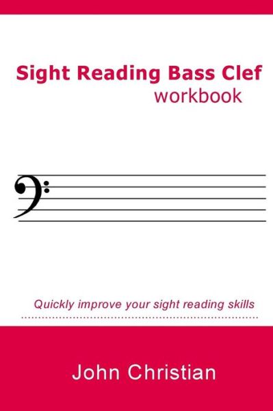 Cover for John Christian · Sight Reading Bass Clef (Paperback Book) (2017)