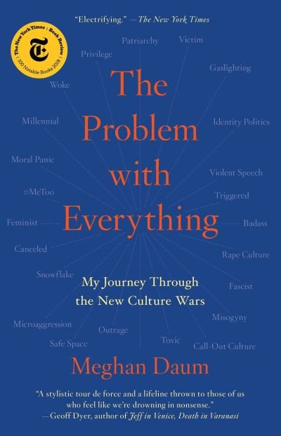 The Problem with Everything: My Journey Through the New Culture Wars - Meghan Daum - Libros - Simon & Schuster - 9781982129347 - 22 de febrero de 2022