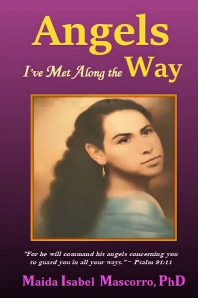 Cover for Maida Isabel Mascorro · Angels I've Met Along the Way (Paperback Book) (2018)