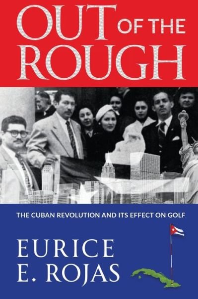 Cover for Eurice E. Rojas · Out of the Rough (Bok) (2023)