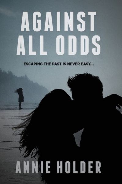 Cover for Annie Holder · Against All Odds (Pocketbok) (2017)